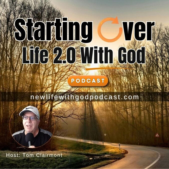 Starting Over: Life 2.0 With God Podcast The Podcast You Need When Your World Is Turned Upside Down